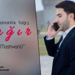 دانلود آهنگ ترکی آذر ماشخانلی به نام رمانتیک یاغیش یاغیر